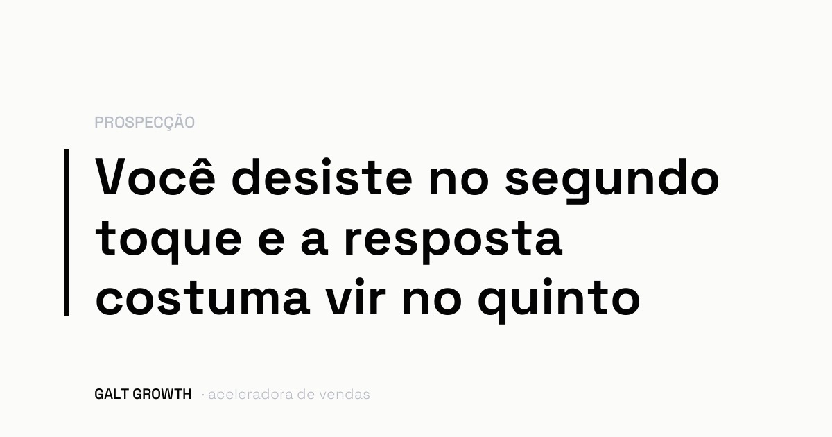 Capa com a frase: você desiste no segundo toque e a resposta costuma vir no quinto